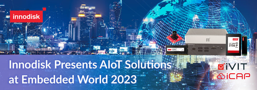 Innodisk, AIoT Çözümlerini, Embedded World 2023’te Sergileyecek